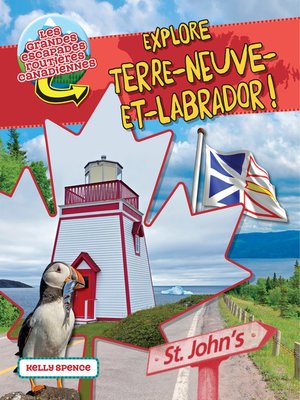 cover image of Explore Terre-Neuve-et-Labrador?! 